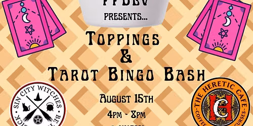 I SCREAM for Toppings & Tarot Bingo Bash