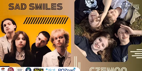 Czemoo i Sad Smiles zagraj\u0105 w Poznaniu! Dwie \u015bwietne, energiczne m\u0142ode kapele! Pan Gar