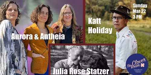 Aurora & Antheia\/Katt Holiday\/Julia Rose Statzer