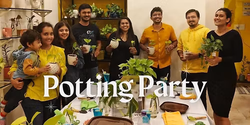 Potting Party