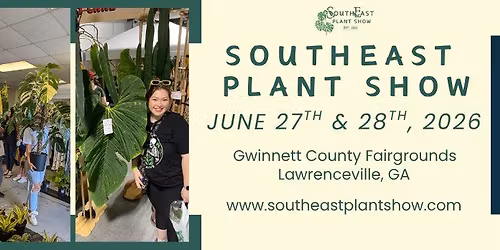 2026 Southeast Plant Show!