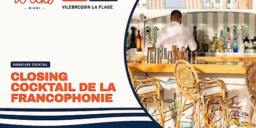 Closing Cocktail de la Francophonie