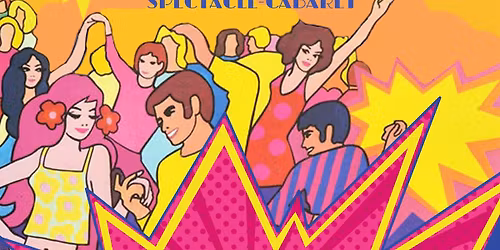 Cover sixties - Spectacle immersif - Le Temps des Y\u00e9y\u00e9s