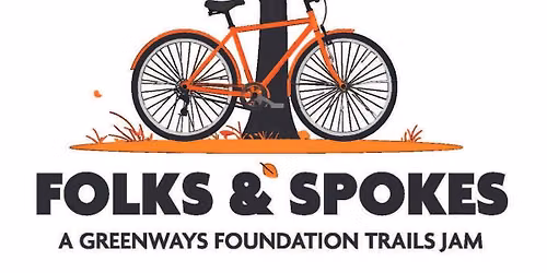 Folks & Spokes: A Greenways Foundation Trails Jam