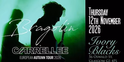BRAGOLIN\u00a0 plus Special Guests\u00a0 CARRELLEE