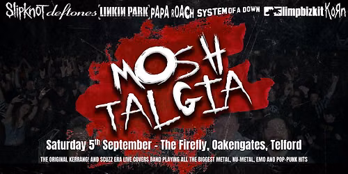 MOSHTALGIA @ The Firefly, Oakengates - Saturday 5th September 2026