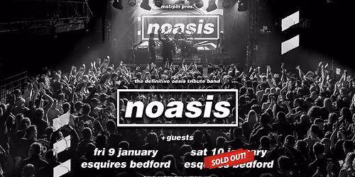 NOASIS \u2018The Definitive Oasis Tribute Band\u2019 - Fri 9th Jan, Bedford Esquires