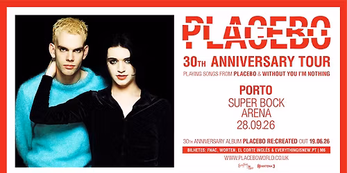 PLACEBO \/\/ SUPER BOCK ARENA