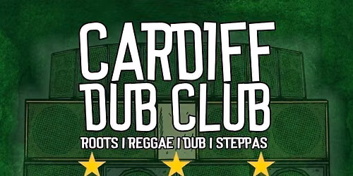 Cardiff Dub Club | Idris Sound meets Erb'An Dub Soundsystem