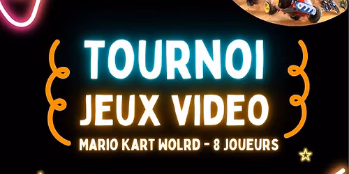 Tournoi de jeux vid\u00e9o - Mario Kart World