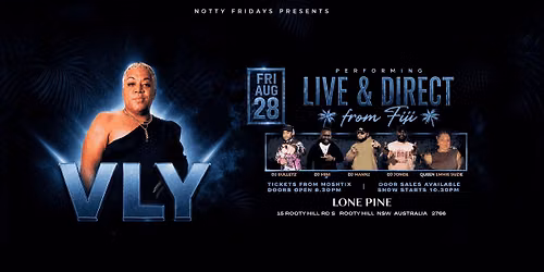 Notty Fridays | Featuring VLY From Fiji | Lone Pine Tavern