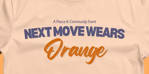 Next Move Wears Orange