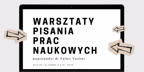 Warsztaty pisania prac naukowych z dr. Valerim Vachevem