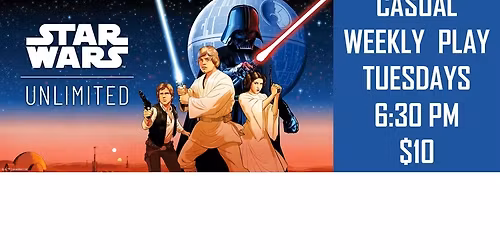 Star Wars: Unlimited, Tuesdays, $10