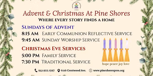 Candlelight Christmas Eve at Pine Shores! 5 PM Family Service, 7:30 PM Traditional Service