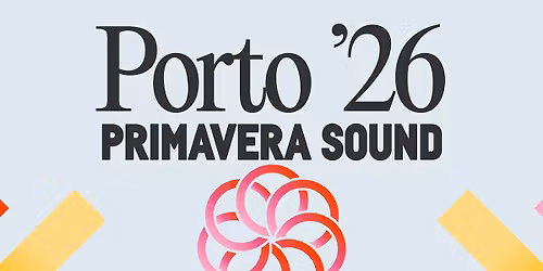Primavera Sound Porto 2026 - Thursday - The **, Big Thief and more Tickets