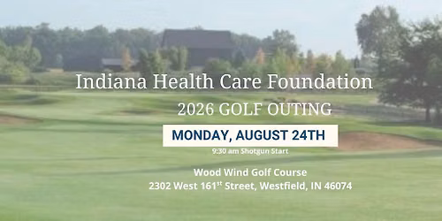 16th Annual Indiana Health Care Foundation Golf Outing