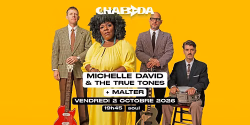 Michelle David & The True-Tones + Malter \u00b7 Le Chabada, Angers