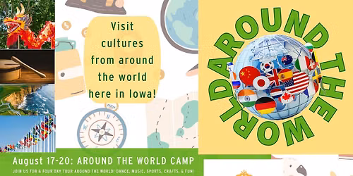 CAMP: Around the World \ud83c\udf0d August 17-20