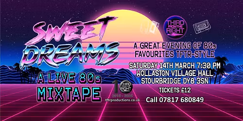 Sweet Dreams: A Live 80s Mixtape - TFTR Productions