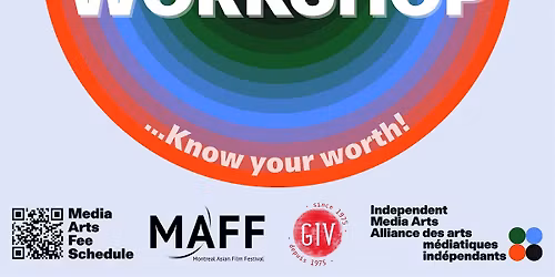 MAIFF x GIV x IMAA: Media Arts Fee Schedule Workshop