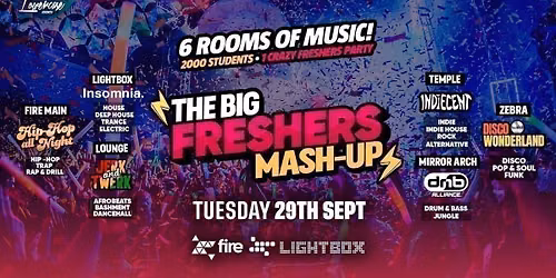 THE BIG LONDON FRESHERS MASHUP - FULL VENUE TAKEOVER WITH 6 HUGE BRANDS + 2000 STUDENTS! THE ULTIMATE FRESHERS EXPERIENCE - LONDON FRESHERS WEEK 2026