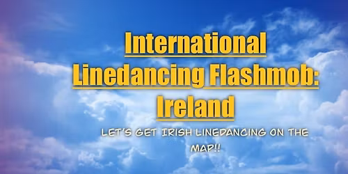 International Line Dancing Flashmob: Ireland