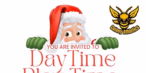 Day Time Play Time with Santa Clause