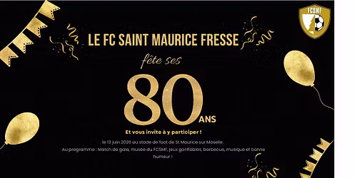 \ud83c\udf82\ud83c\udf89 Le FCSMF souffle ses 80 bougies !