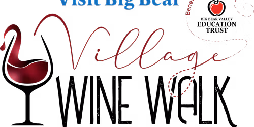 Big Bear Lake Village Wine Walk