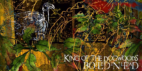 Boiled In Lead King of the Dogwoods Record Release Party