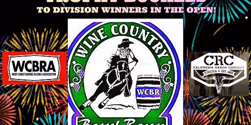 Wine Country Barrels Racers $ 1,000.00 Added NEW YEARS DAY Jackpot 2026!