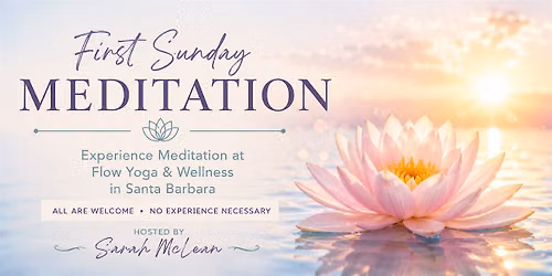 First Sunday Meditation Gathering - at Flow Yoga & Wellness w Sarah McLean
