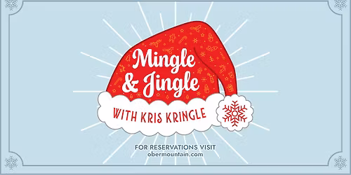 Mingle & Jingle with Kris Kringle at Ober Mountain