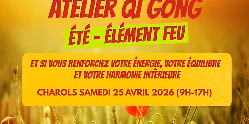 Atelier Qi Gong des 5 saisons : \u00c9t\u00e9 \u00e9l\u00e9ment Feu