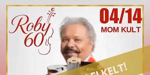 \ud83c\udfbb\ud83c\udf1f ROBY LAKATOS \u2013 60 \ud83c\udf1f\ud83c\udfbb