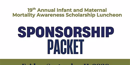19TH Annual Infant & Maternal Mortality Awareness Scholarship Luncheon