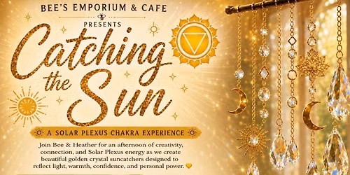 \u2600\ufe0f Catching the Sun \u2600\ufe0f A Solar Plexus Chakra Experience