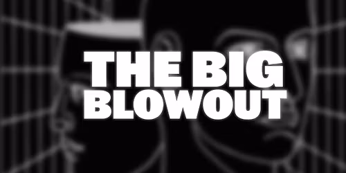 The Big Blowout | Rotown & Bar3