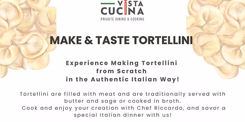 COOKING EXPERIENCE: Make and Taste TORTELLINI the Italian Way