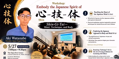 Free Workshop: Embodying the Japanese Spirit of \u5fc3-\u6280-\u4f53 Shin-Gi-Tai - Mind, Technique, and Body