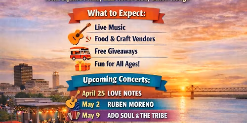 Downtown Baton Rouge- Rocking On The River Concert Series  -FREE PUBLIC EVENT-