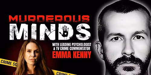 Murderous Minds with Emma Kenny
