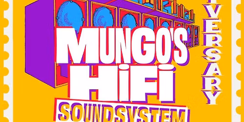 HIT & RUN presents 25 years of Mungo's Hi-Fi Soundsystem