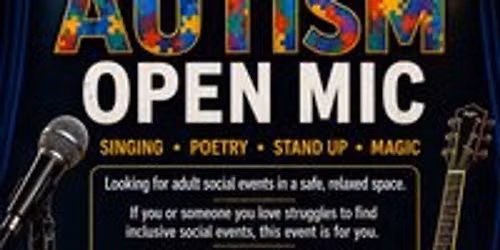 Monthly Autism Open Mic Event