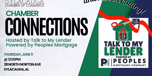 Chamber Connections and Ribbon Cutting hosted by Talk to My Lender powered by Peoples Mortgage