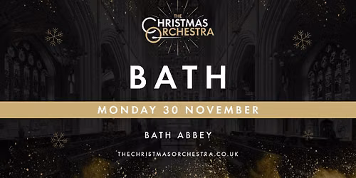 \ud83c\udfb6\ud83c\udf84The Christmas Orchestra - BATH\ud83c\udf84\ud83c\udfb6