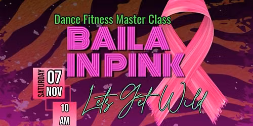 Let's Get Wild Baila in Pink 2026 - Dance Fitness Master Class