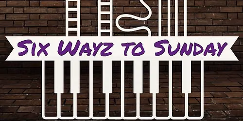 Six Wayz to Sunday