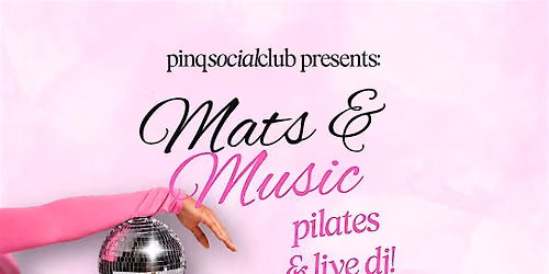 Mats & Music Presented By PINQ Social Club